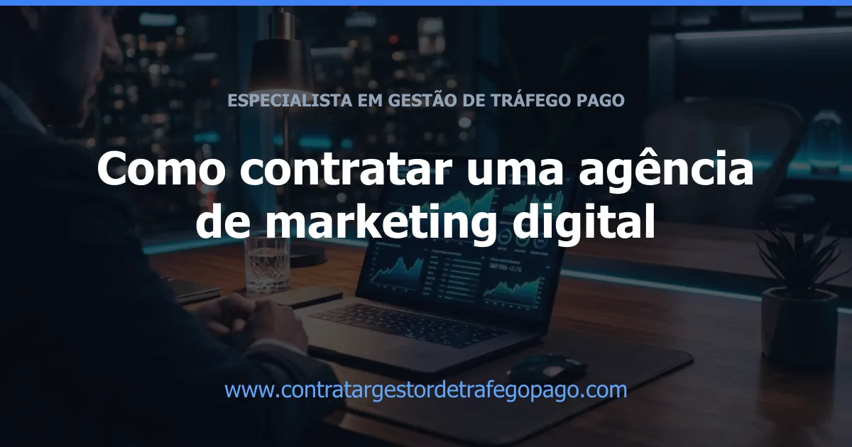 Como contratar uma agência de marketing digital
