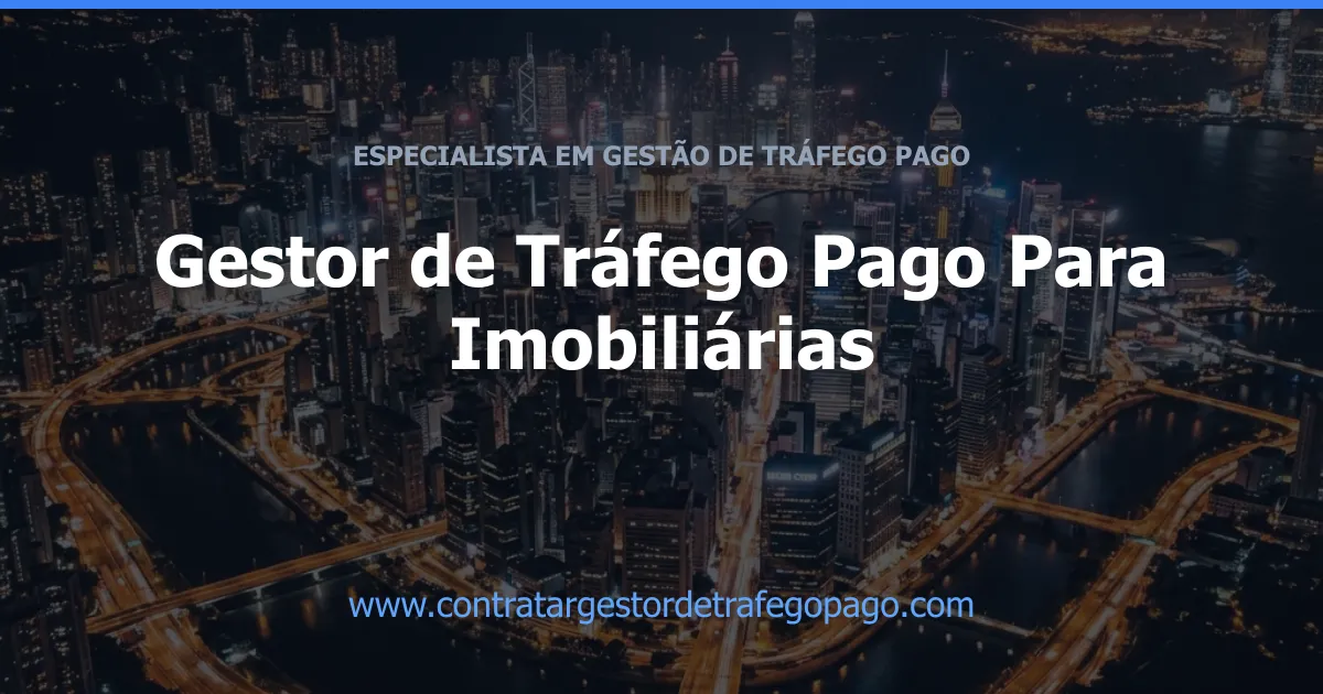 Gestor de Tráfego Pago Para Imobiliárias