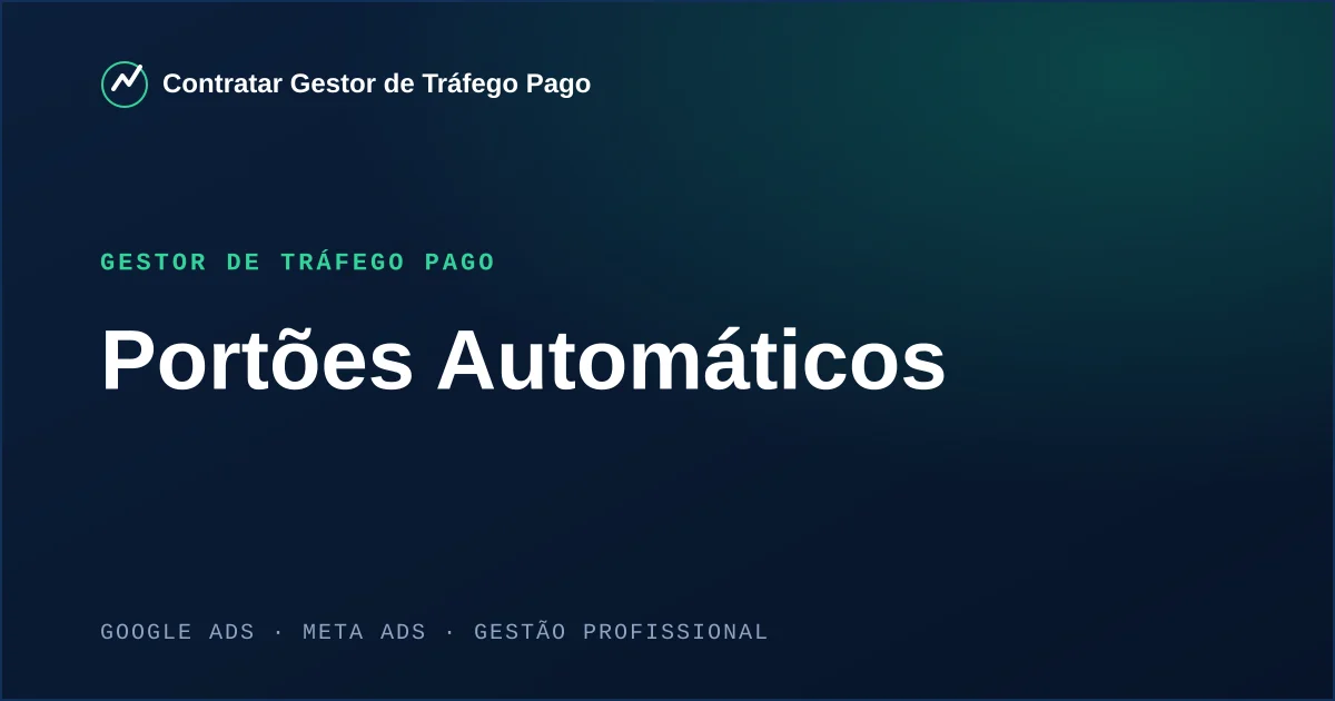 Gestor de Tráfego Pago Para Portões Automáticos