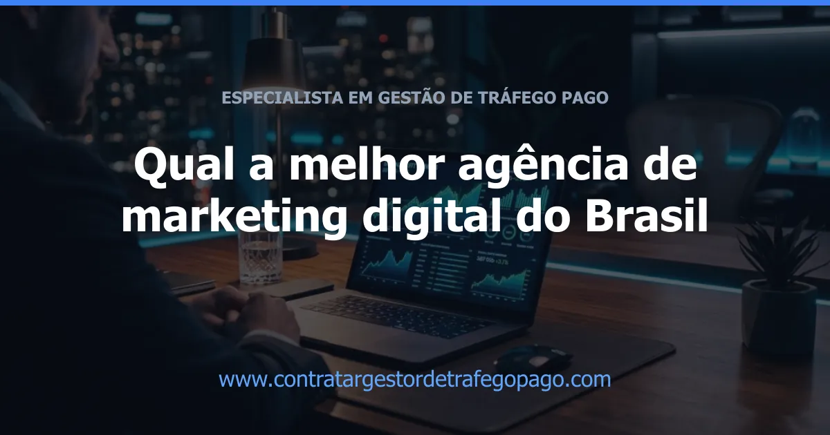 Qual a melhor agência de marketing digital do Brasil