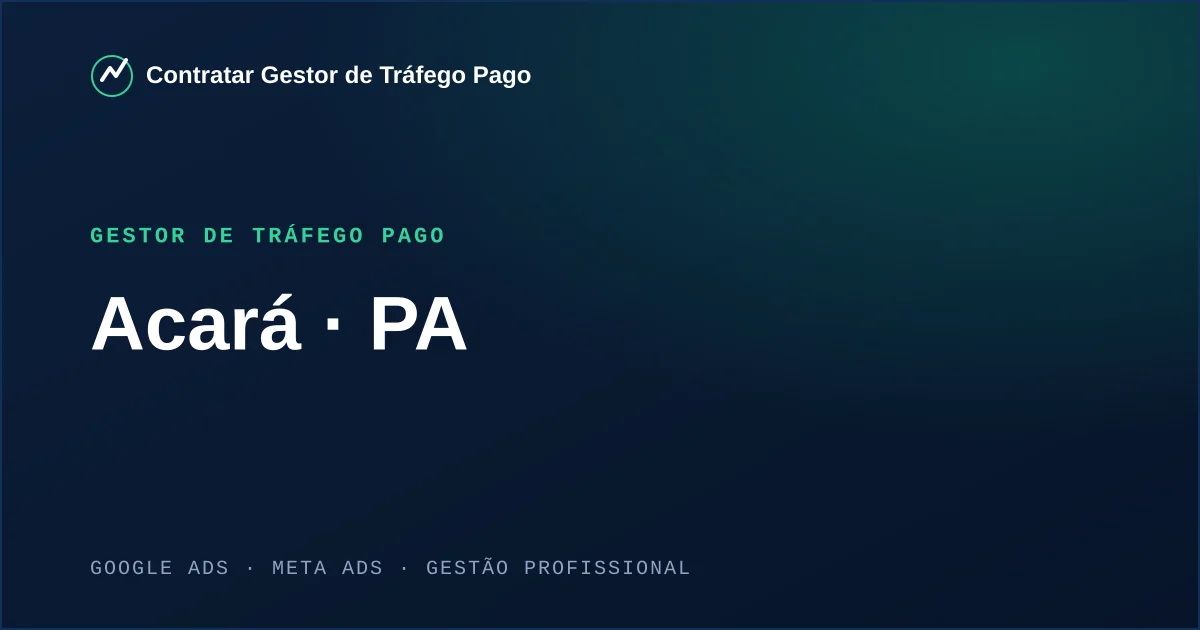 Gestor de Tráfego Pago em Acará - PA