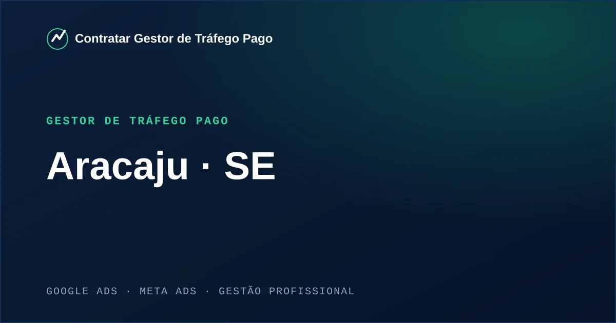 Gestor de Tráfego Pago em Aracaju - SE