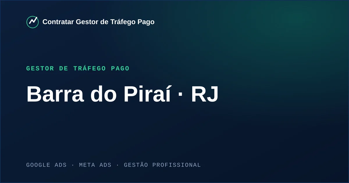 Gestor de Tráfego Pago em Barra do Piraí - RJ