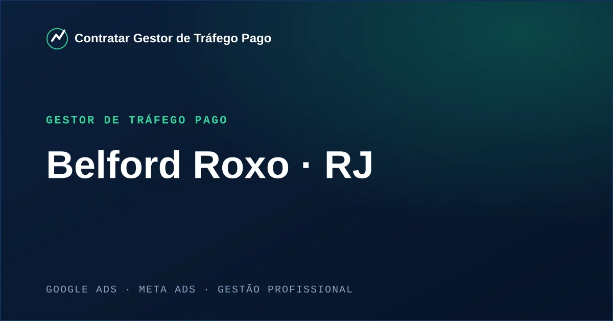 Gestor de Tráfego Pago em Belford Roxo - RJ
