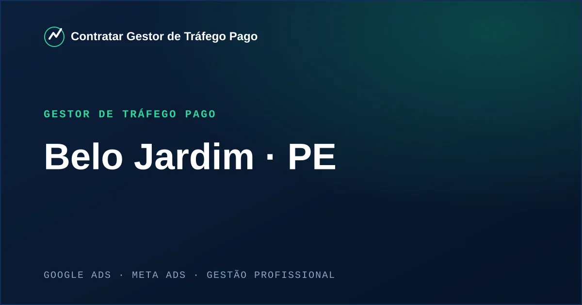 Gestor de Tráfego Pago em Belo Jardim - PE