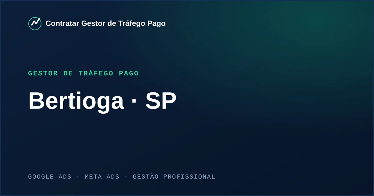 Gestor de Tráfego Pago em Bertioga - SP