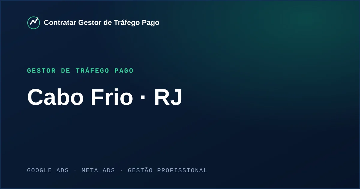 Gestor de Tráfego Pago em Cabo Frio - RJ