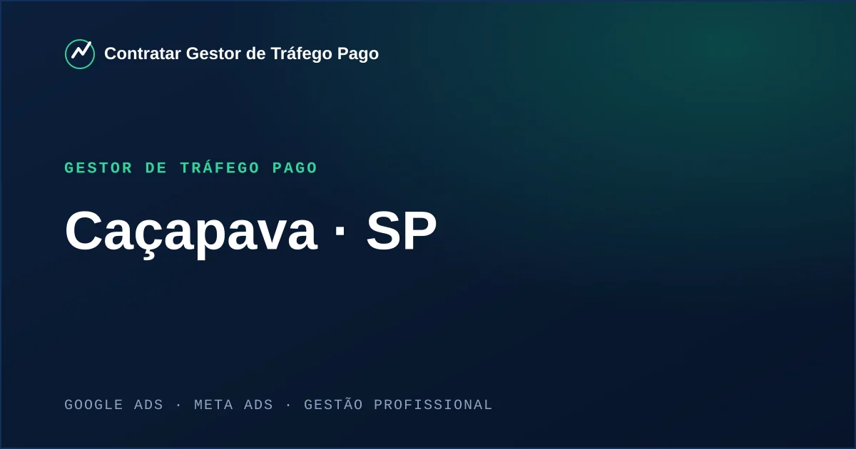Gestor de Tráfego Pago em Caçapava - SP