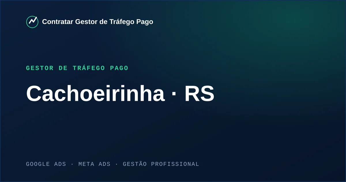 Gestor de Tráfego Pago em Cachoeirinha - RS
