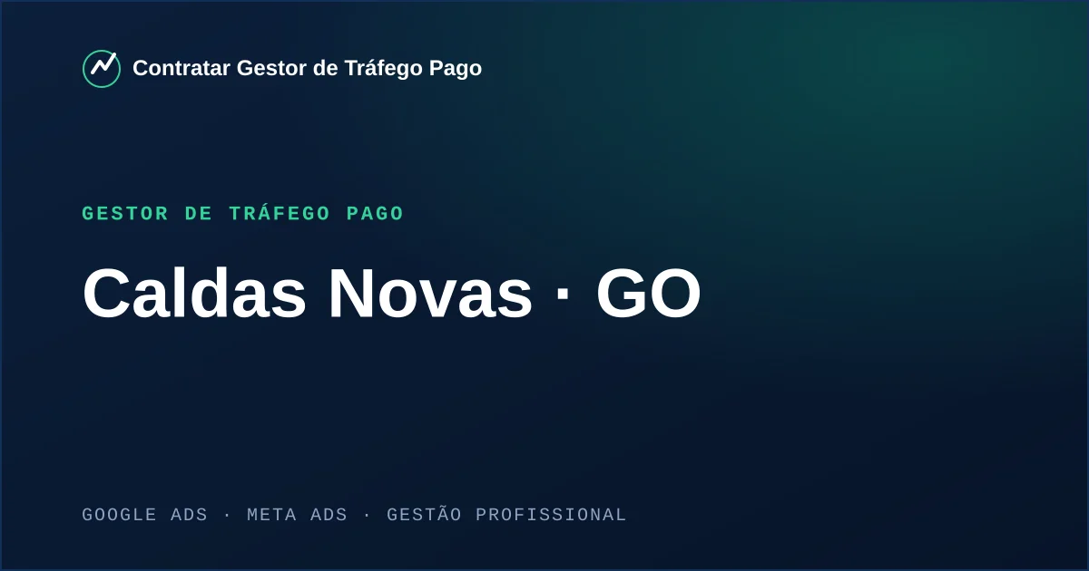 Gestor de Tráfego Pago em Caldas Novas - GO