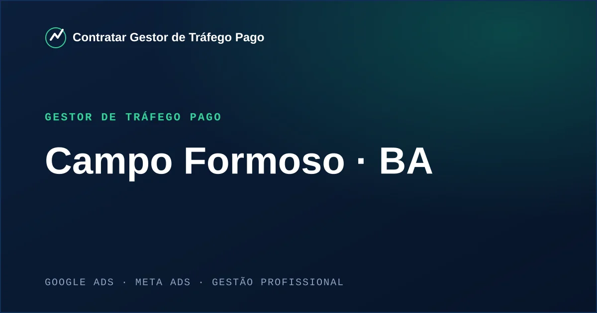 Gestor de Tráfego Pago em Campo Formoso - BA