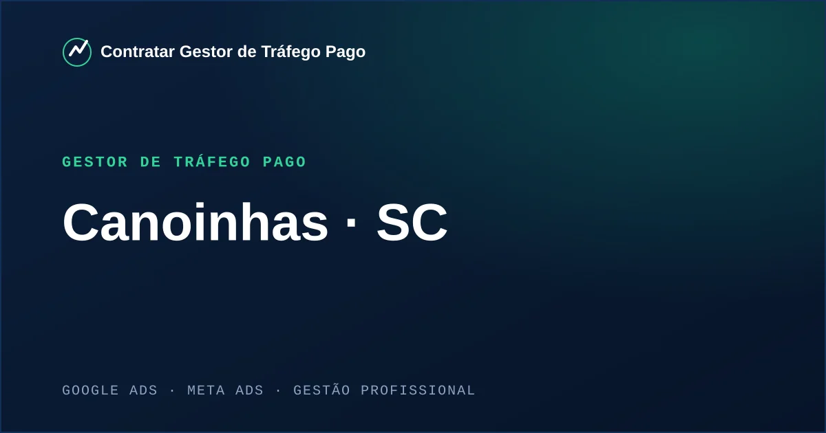 Gestor de Tráfego Pago em Canoinhas - SC
