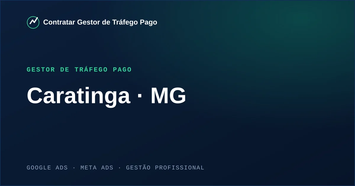 Gestor de Tráfego Pago em Caratinga - MG