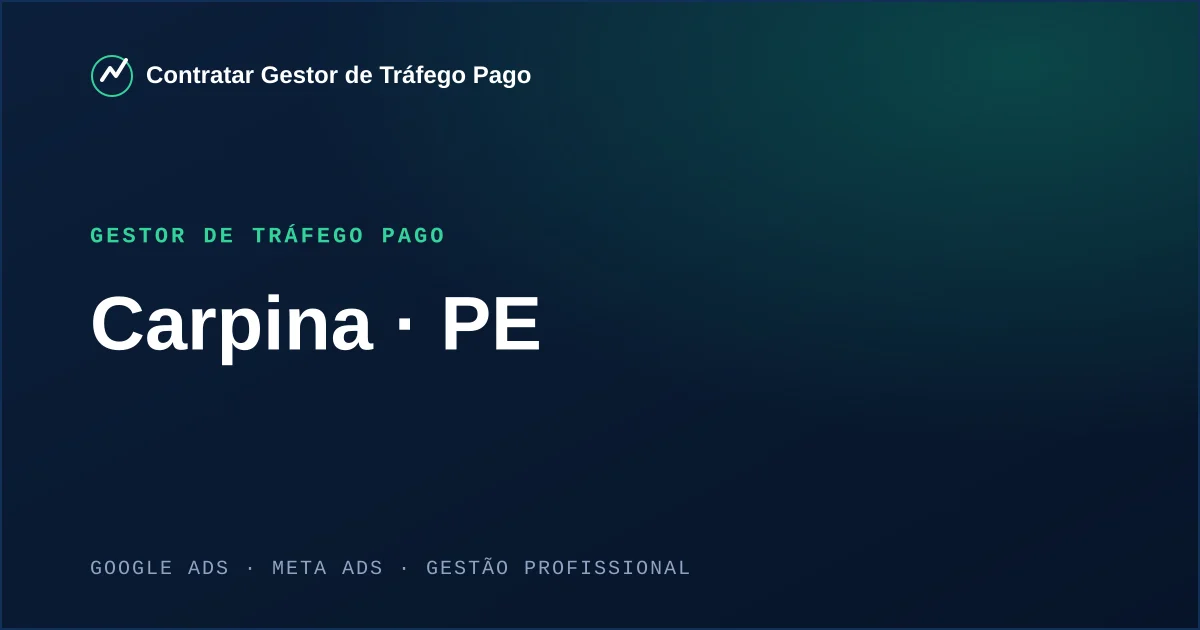 Gestor de Tráfego Pago em Carpina - PE