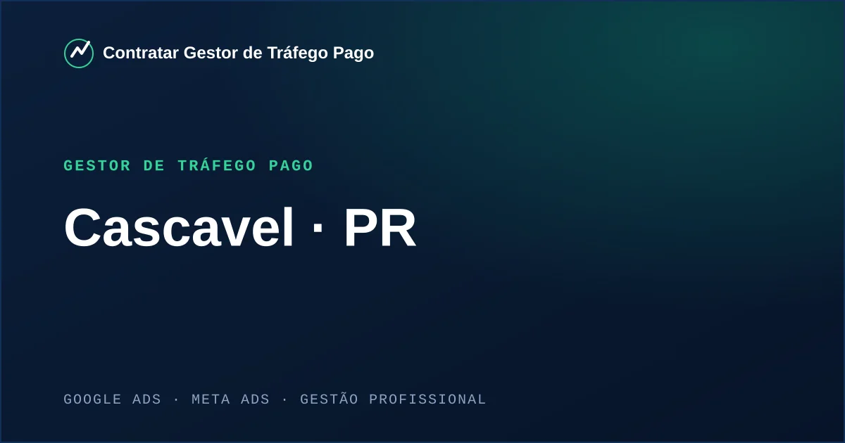 Gestor de Tráfego Pago em Cascavel - PR