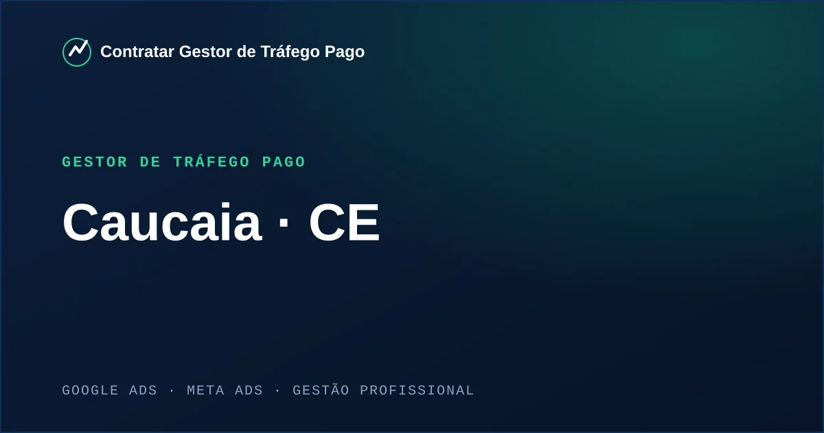 Gestor de Tráfego Pago em Caucaia - CE