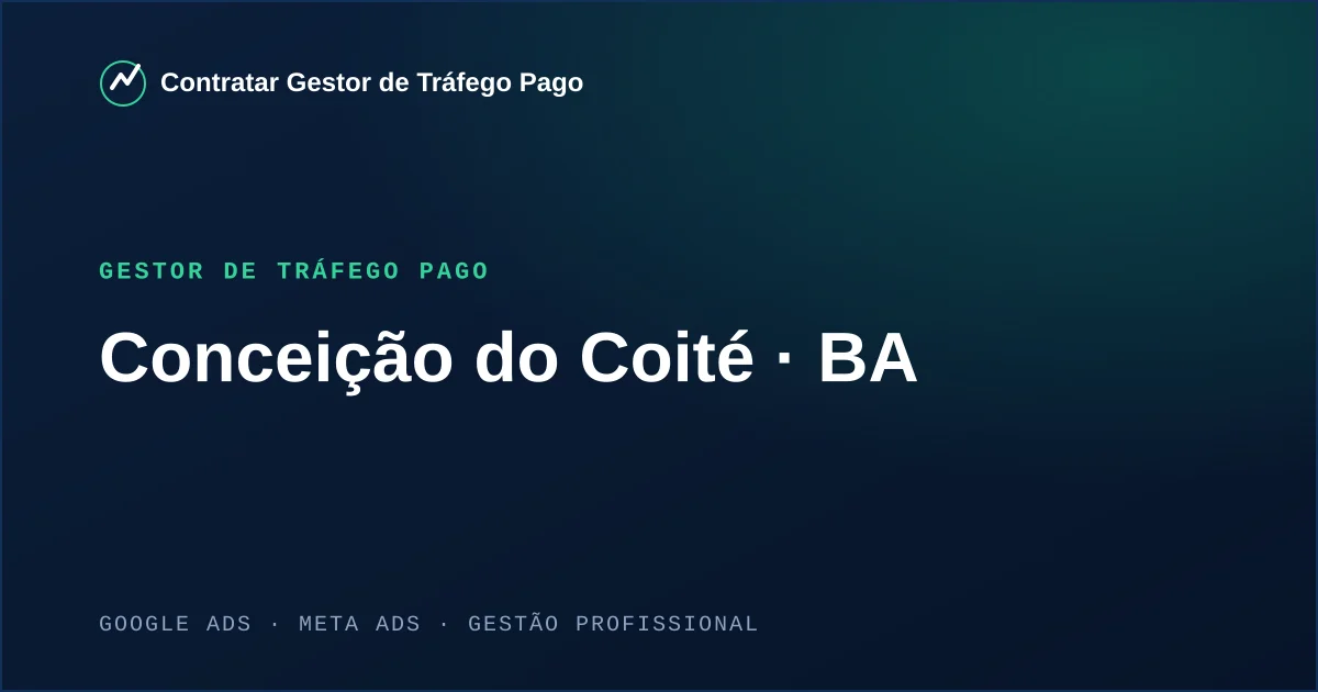 Gestor de Tráfego Pago em Conceição do Coité - BA