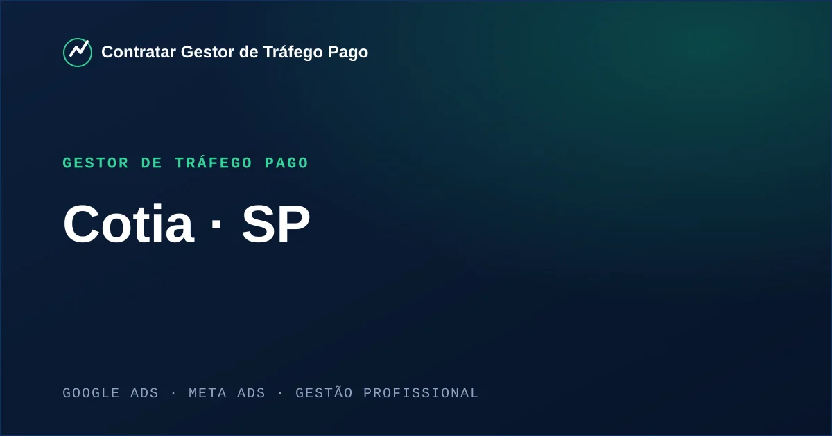 Gestor de Tráfego Pago em Cotia - SP