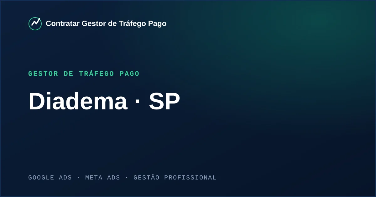 Gestor de Tráfego Pago em Diadema - SP
