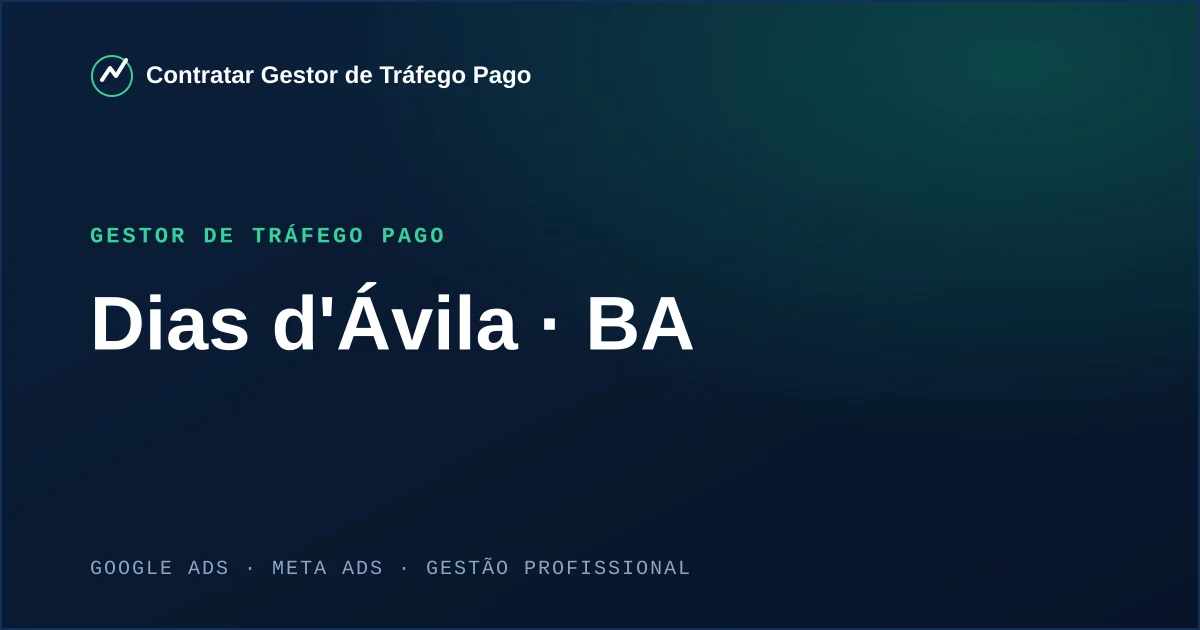 Gestor de Tráfego Pago em Dias d'Ávila - BA