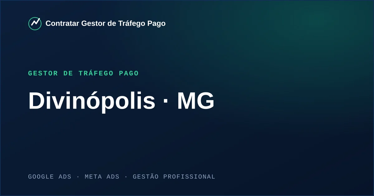 Gestor de Tráfego Pago em Divinópolis - MG