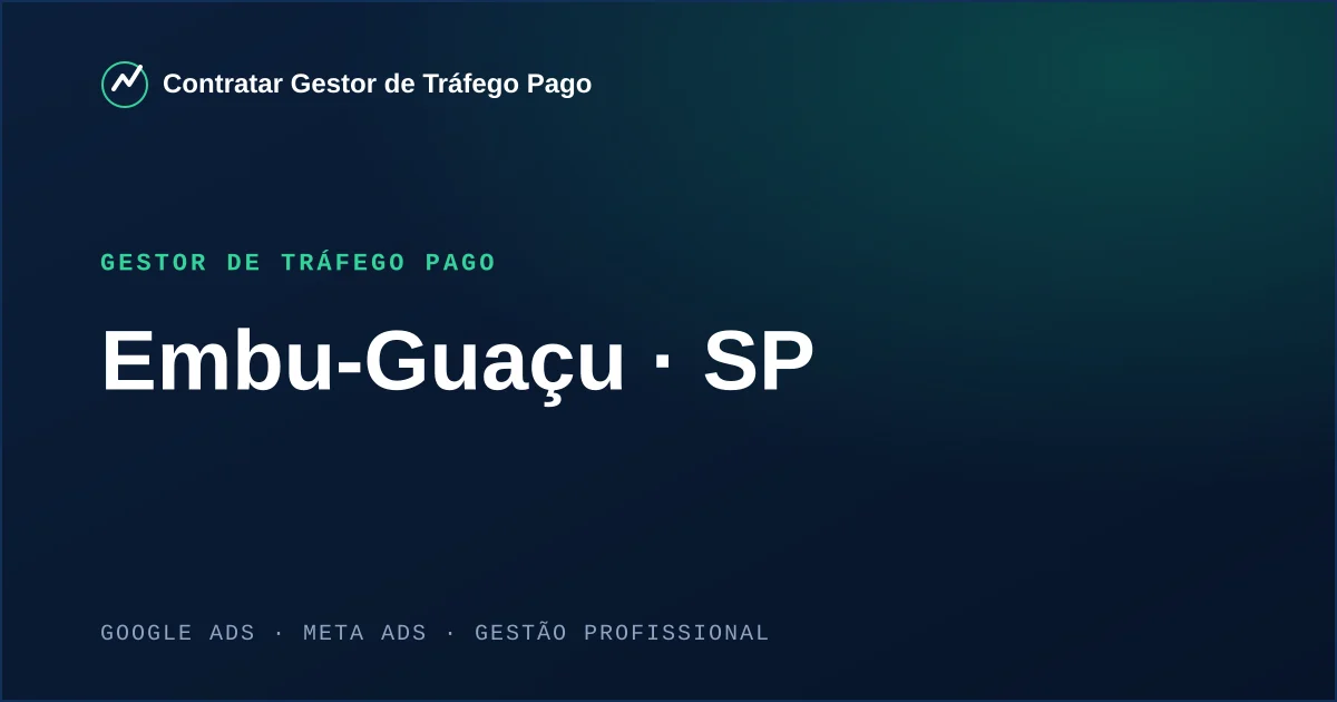 Gestor de Tráfego Pago em Embu-Guaçu - SP