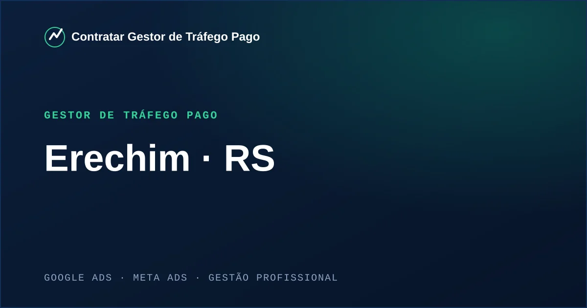 Gestor de Tráfego Pago em Erechim - RS