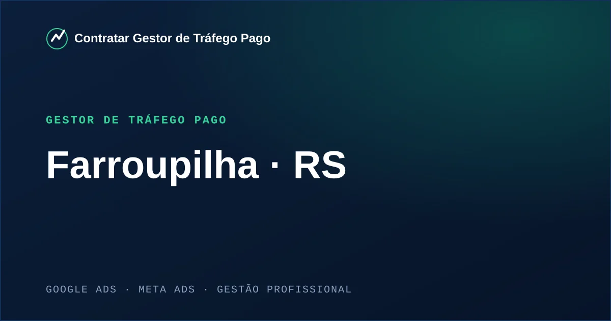 Gestor de Tráfego Pago em Farroupilha - RS