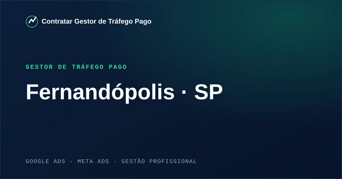 Gestor de Tráfego Pago em Fernandópolis - SP