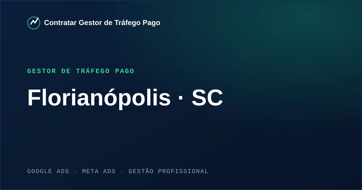 Gestor de Tráfego Pago em Florianópolis - SC
