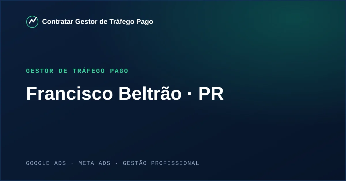 Gestor de Tráfego Pago em Francisco Beltrão - PR