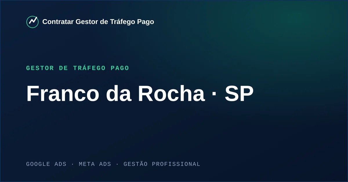Gestor de Tráfego Pago em Franco da Rocha - SP