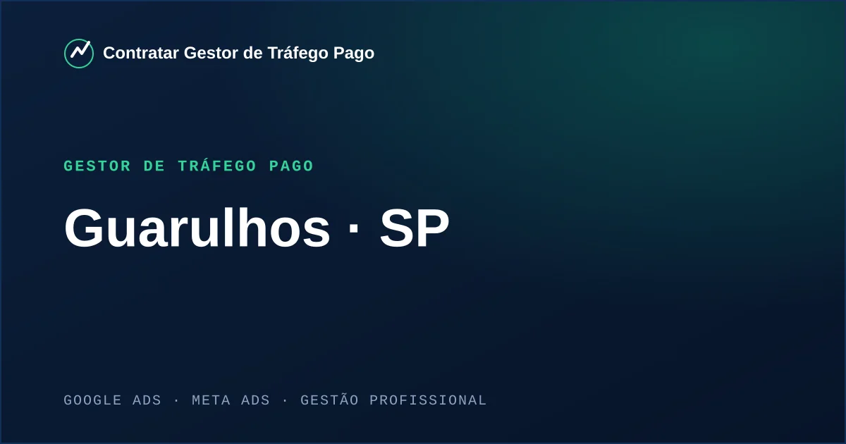 Gestor de Tráfego Pago em Guarulhos - SP