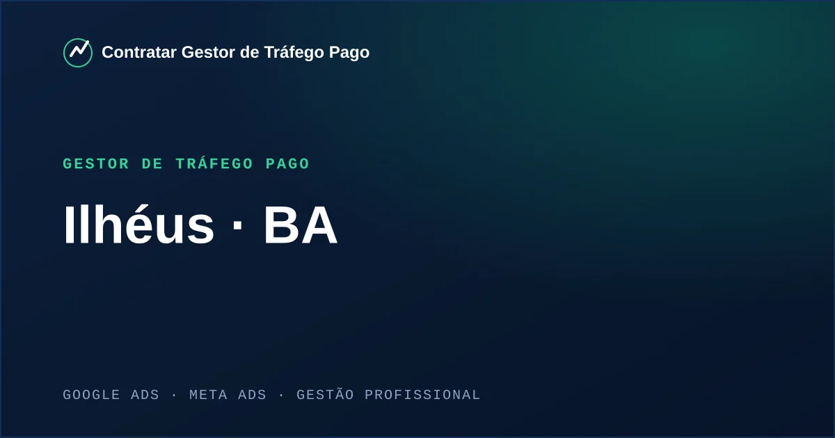 Gestor de Tráfego Pago em Ilhéus - BA