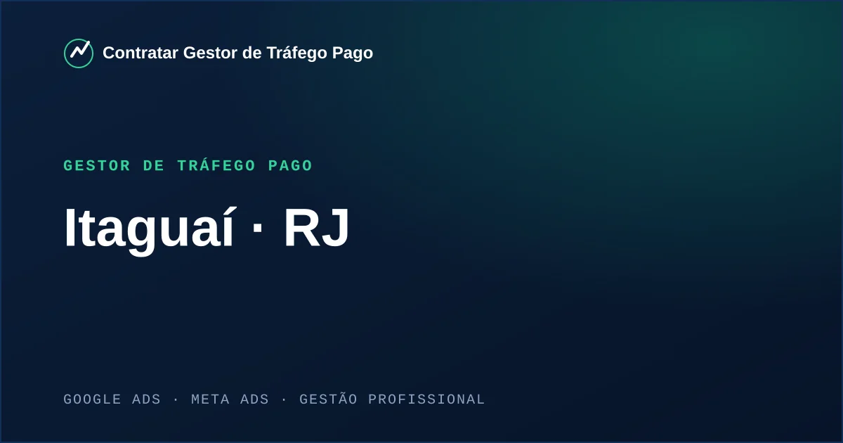 Gestor de Tráfego Pago em Itaguaí - RJ