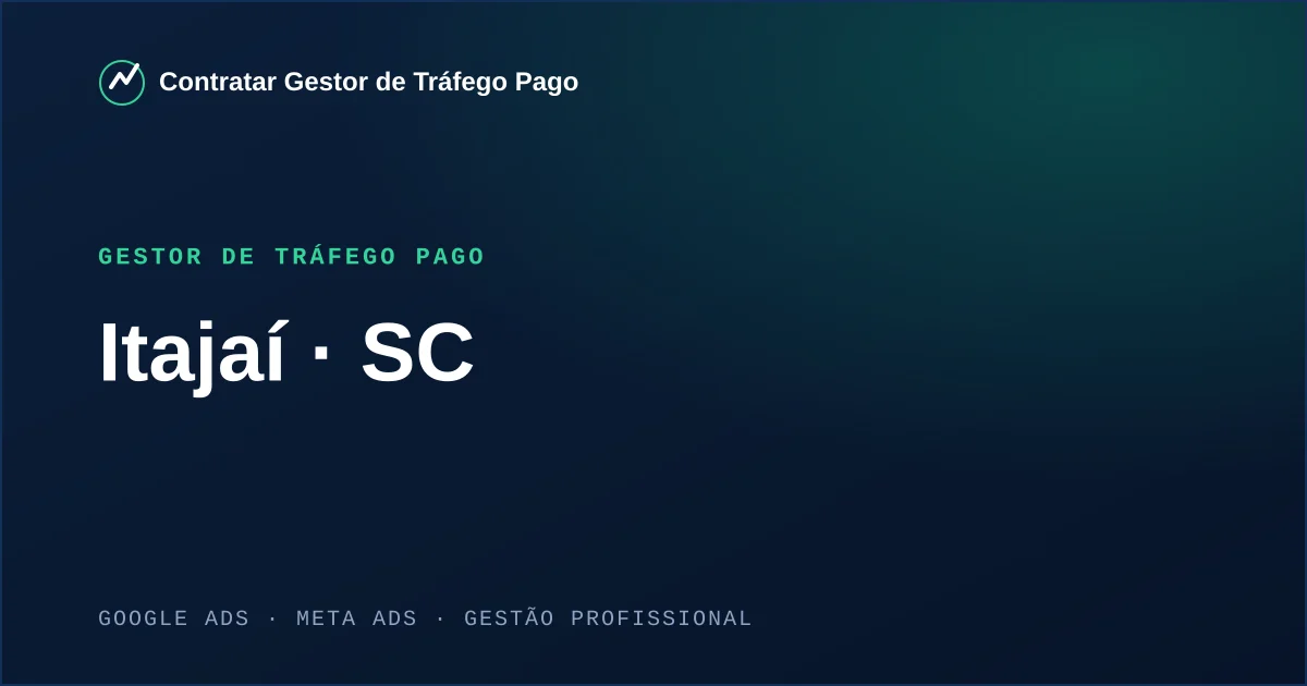 Gestor de Tráfego Pago em Itajaí - SC