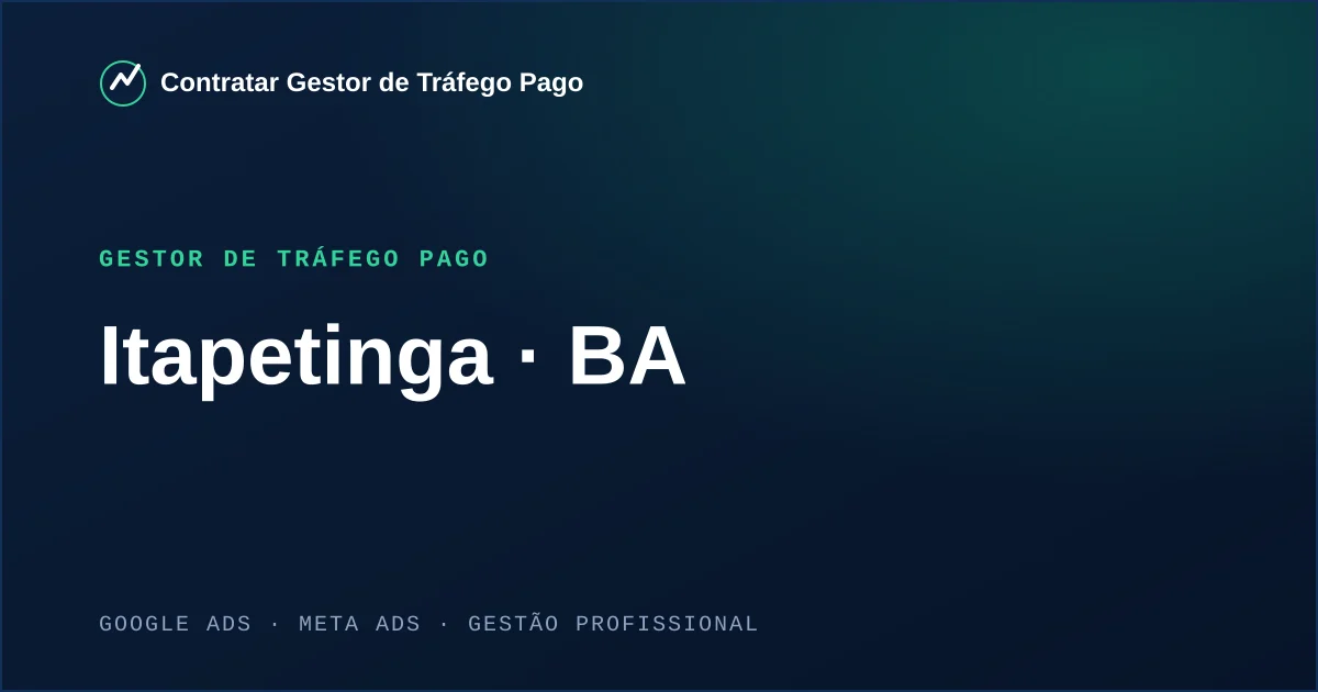 Gestor de Tráfego Pago em Itapetinga - BA