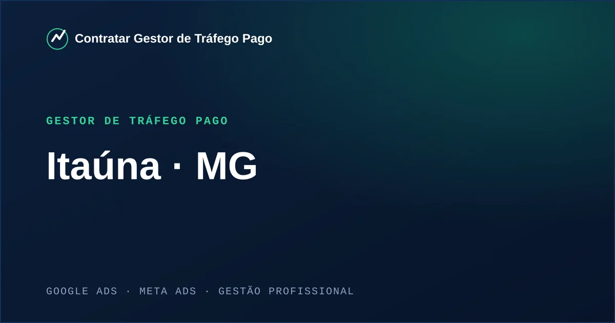 Gestor de Tráfego Pago em Itaúna - MG