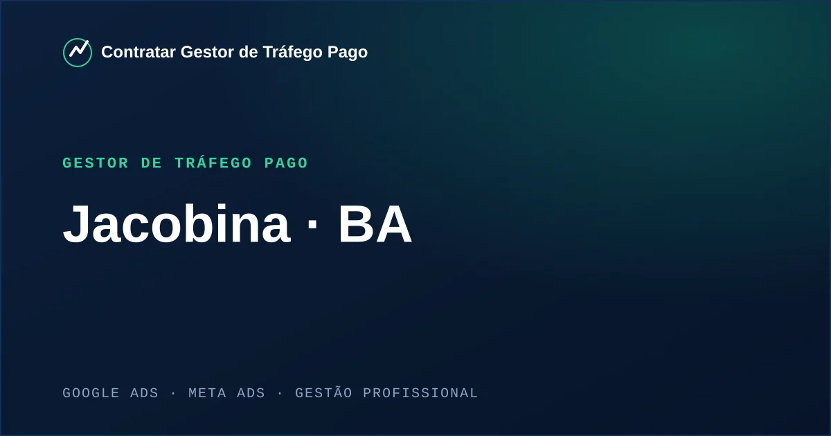 Gestor de Tráfego Pago em Jacobina - BA
