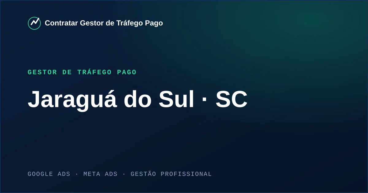 Gestor de Tráfego Pago em Jaraguá do Sul - SC