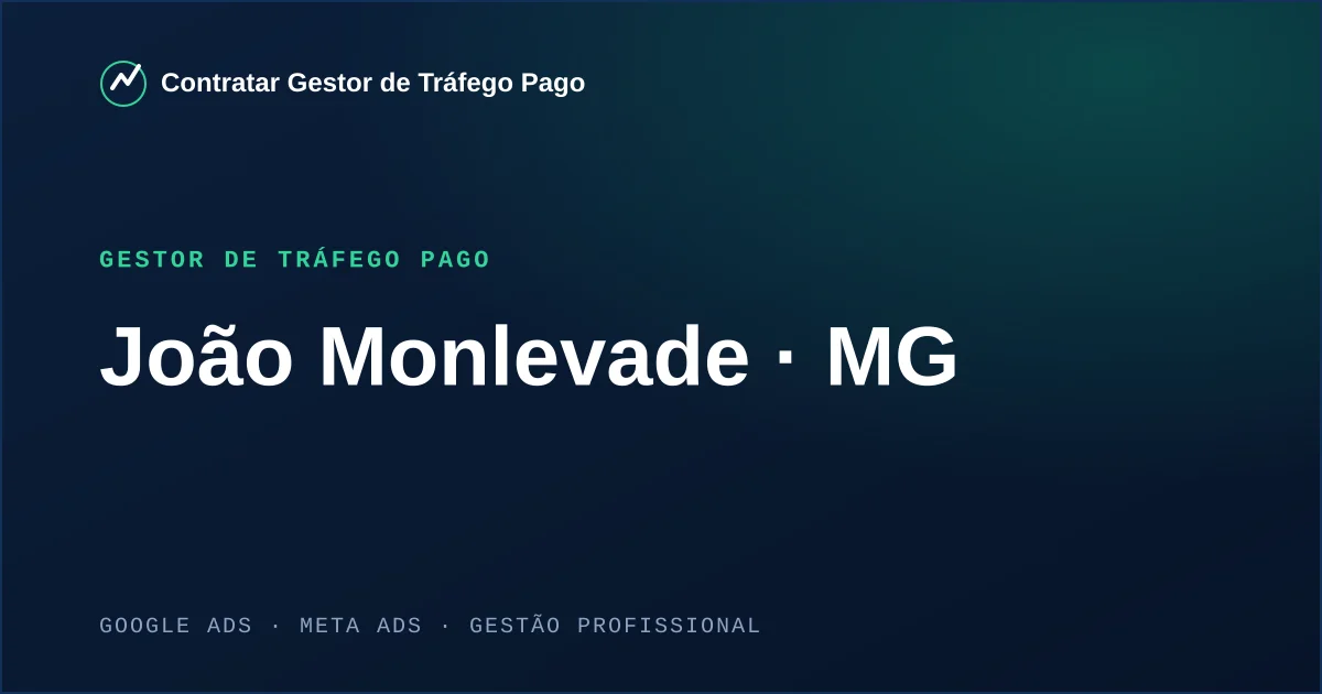 Gestor de Tráfego Pago em João Monlevade - MG