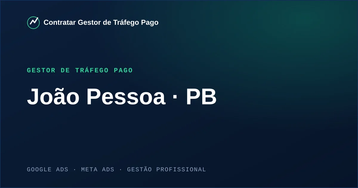 Gestor de Tráfego Pago em João Pessoa - PB