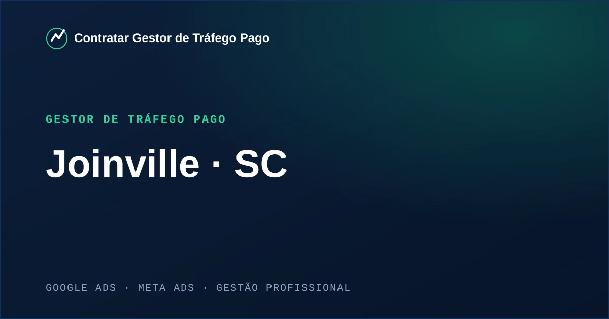 Gestor de Tráfego Pago em Joinville - SC