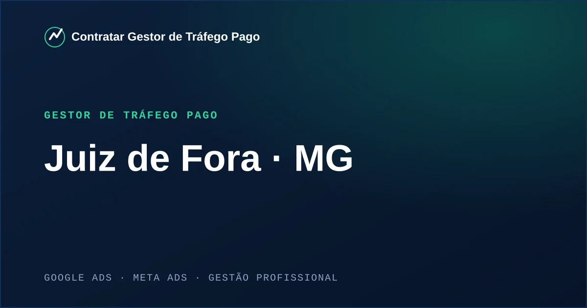 Gestor de Tráfego Pago em Juiz de Fora - MG
