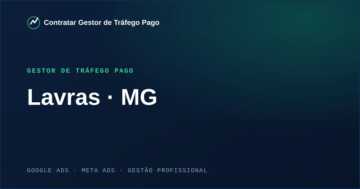 Gestor de Tráfego Pago em Lavras - MG