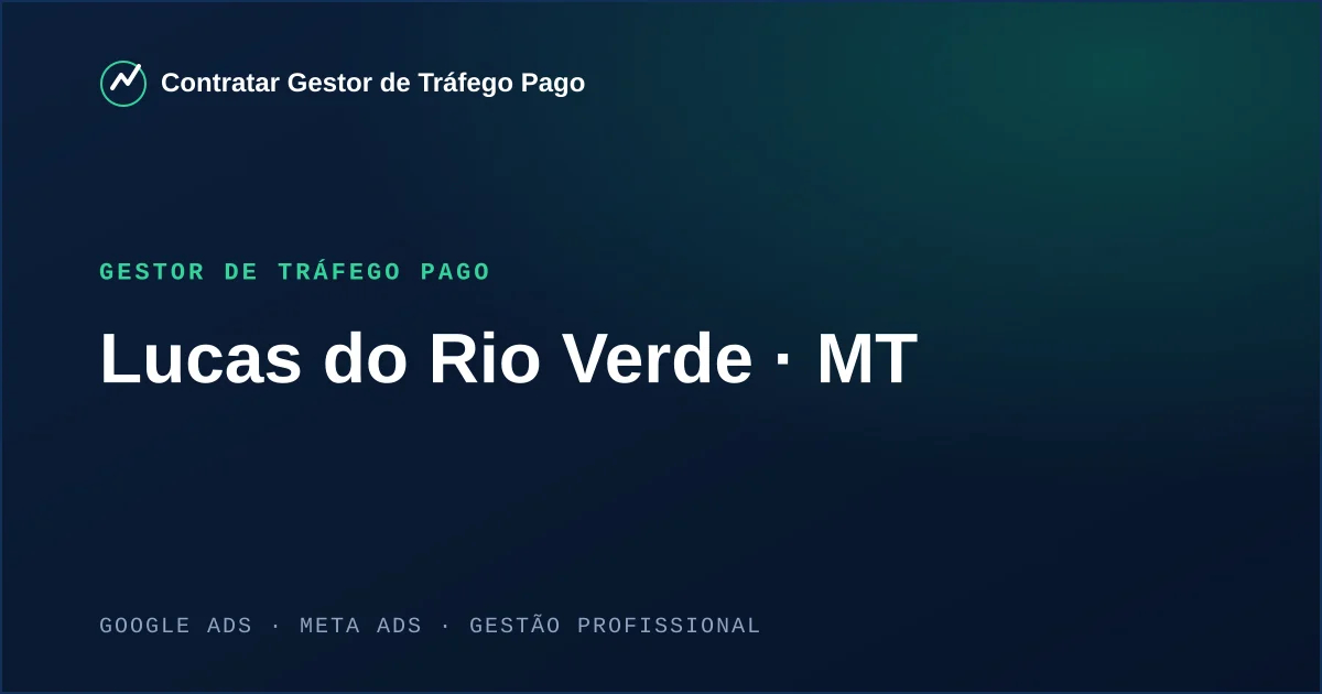 Gestor de Tráfego Pago em Lucas do Rio Verde - MT
