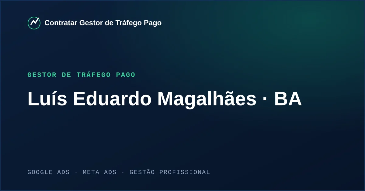 Gestor de Tráfego Pago em Luís Eduardo Magalhães - BA