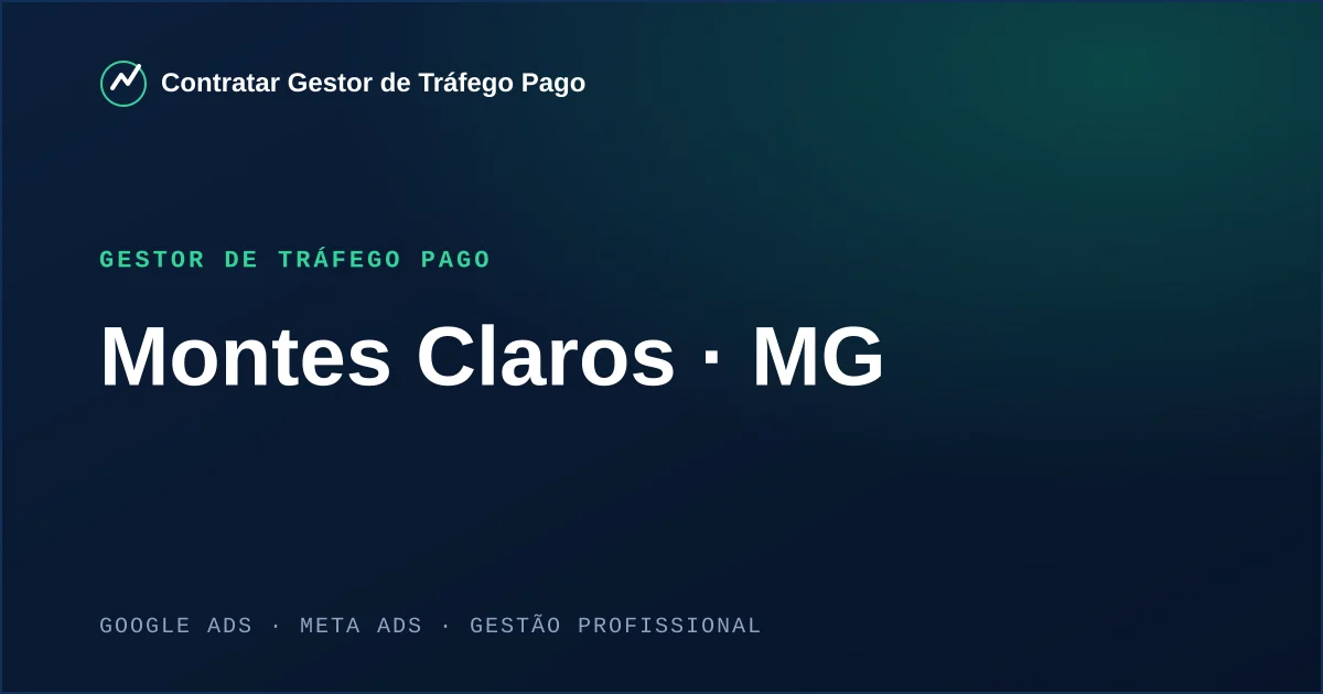 Gestor de Tráfego Pago em Montes Claros - MG