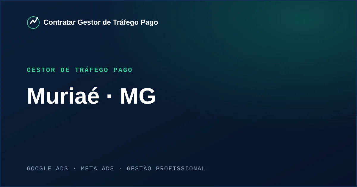 Gestor de Tráfego Pago em Muriaé - MG