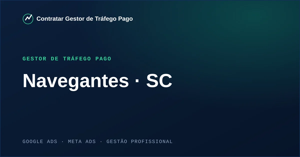 Gestor de Tráfego Pago em Navegantes - SC